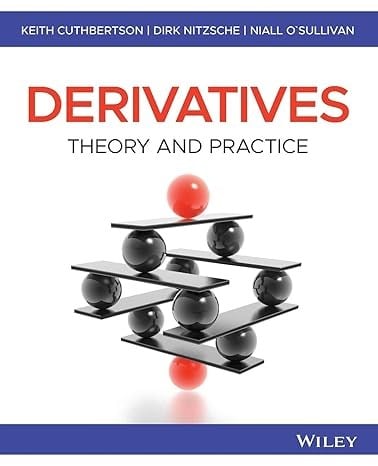 Derivatives: Theory and Practice Cuthbertson Nitzsche
