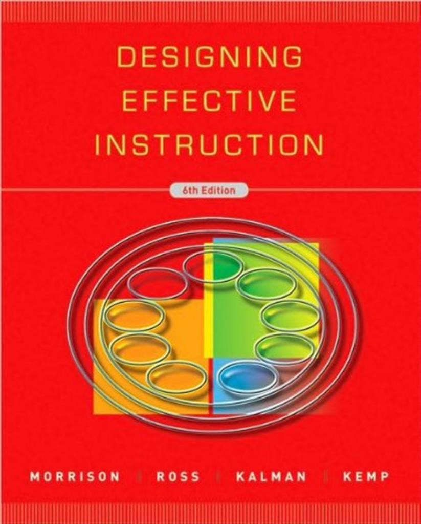 designing effective instruction 6th (morrison, ross, kalman, kemp)
