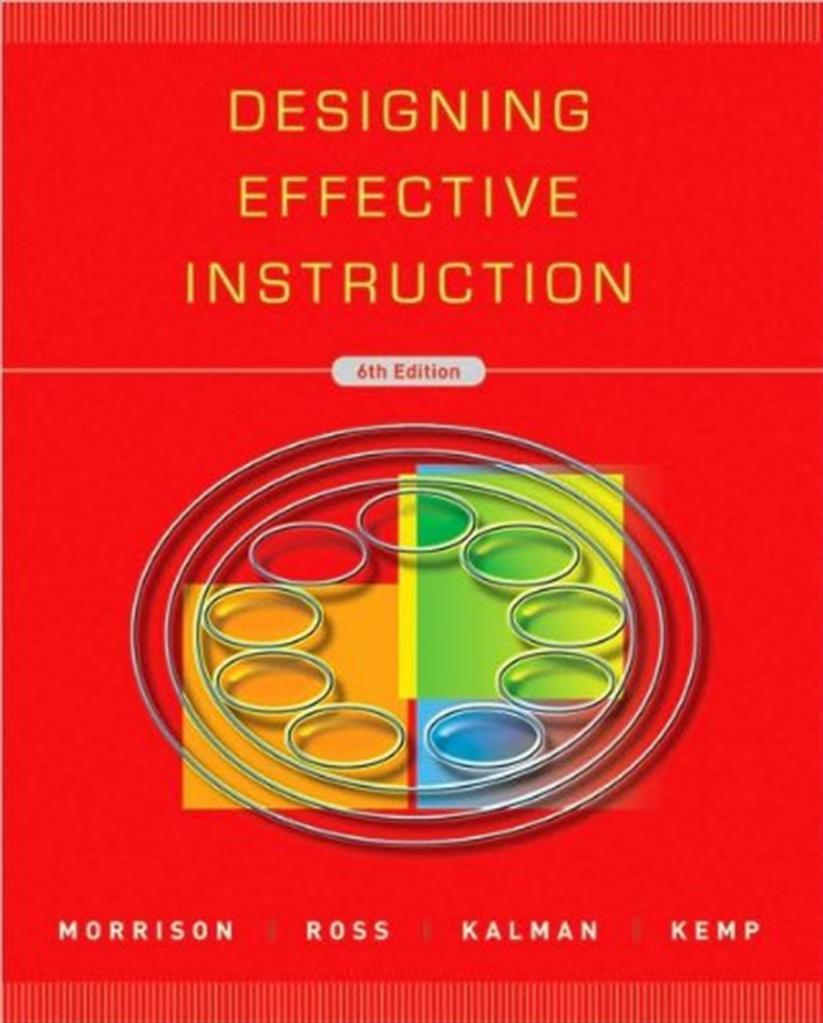 designing effective instruction 6th (morrison, ross, kalman, kemp)