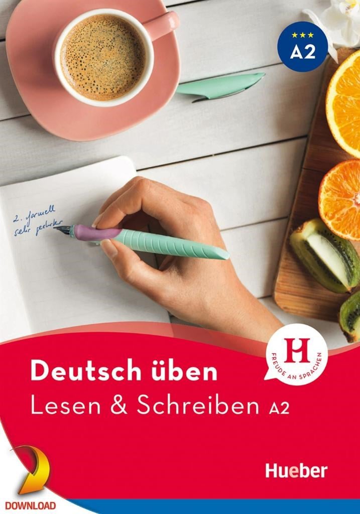 Deutsch üben - Lesen & Schreiben A2 ( Hueber )