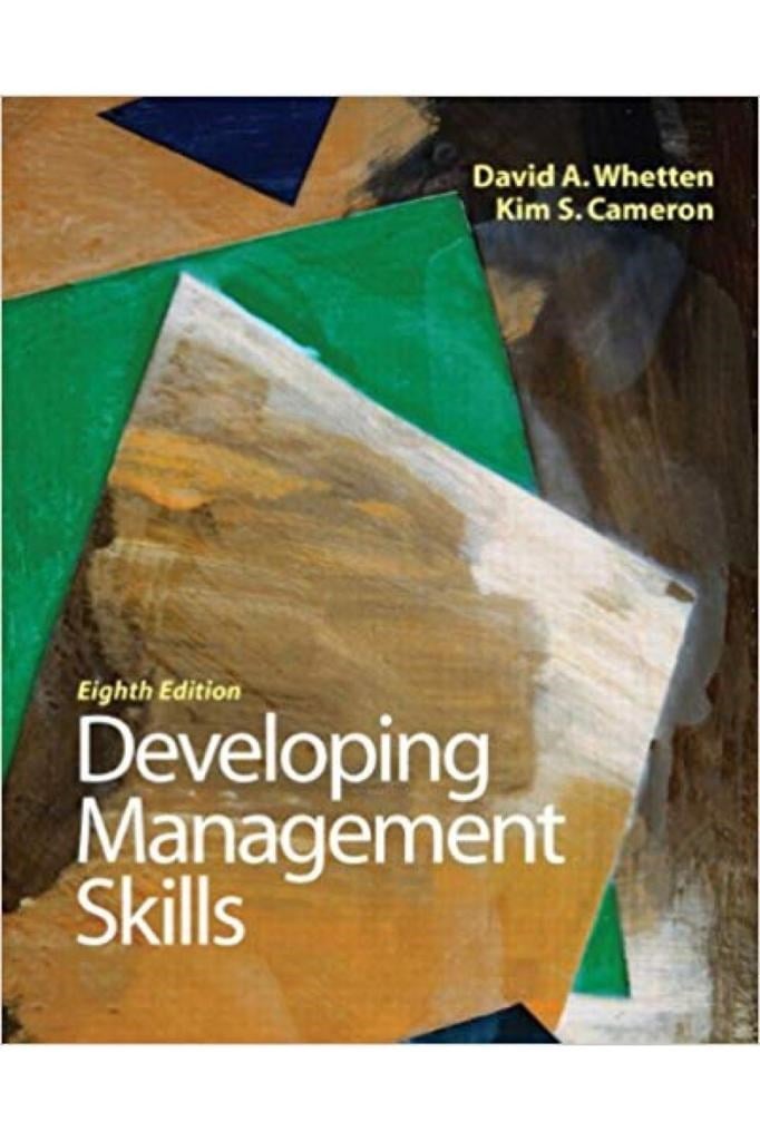 developing management skills 8th (david a. whetten, kim s. cameron)