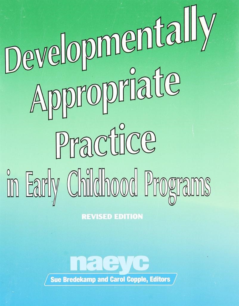 developmentally appropriate practice revised edition (bredekamp, copple)