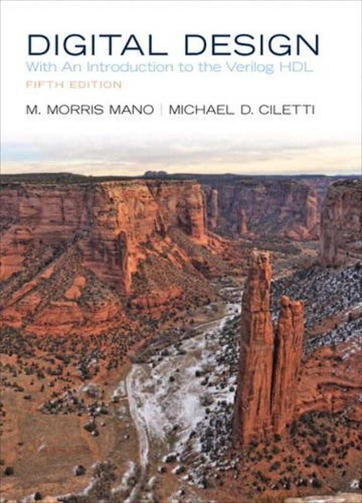 Digital Design: With an Introduction to the Verilog HDL 5th Edition M. Morris R. Mano