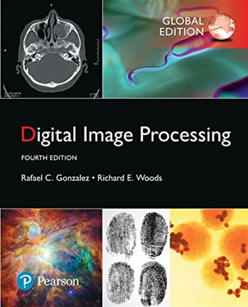Digital Image Processing (4th ed.) Rafael Gonzalez & R. E. Woods