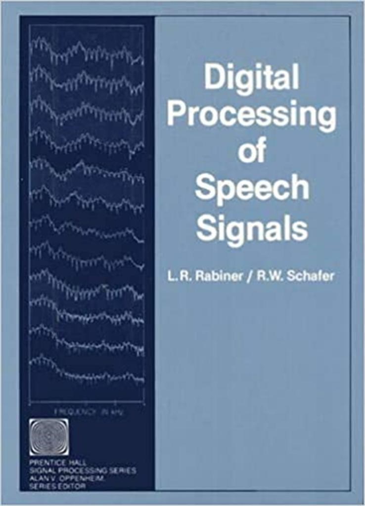 digital processing of speech signals (rabiner, schafer) 1978