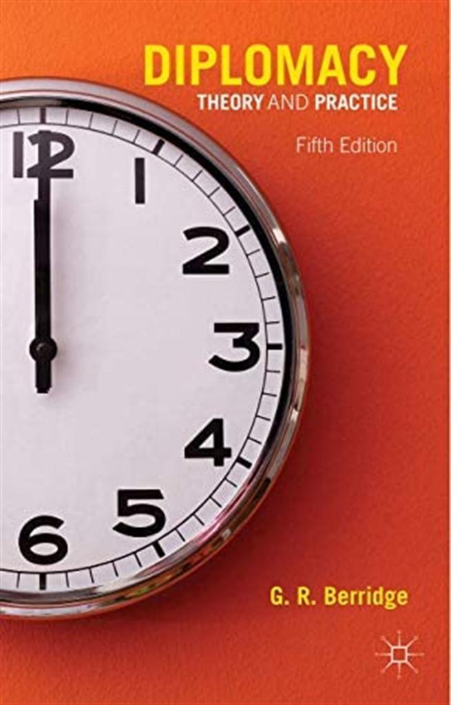 diplomacy theory and practice 5th (berridge)
