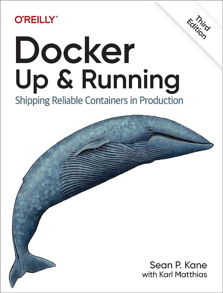 Docker: Up & Running: Shipping Reliable Containers in Production 3rd Edition Kane Matthias