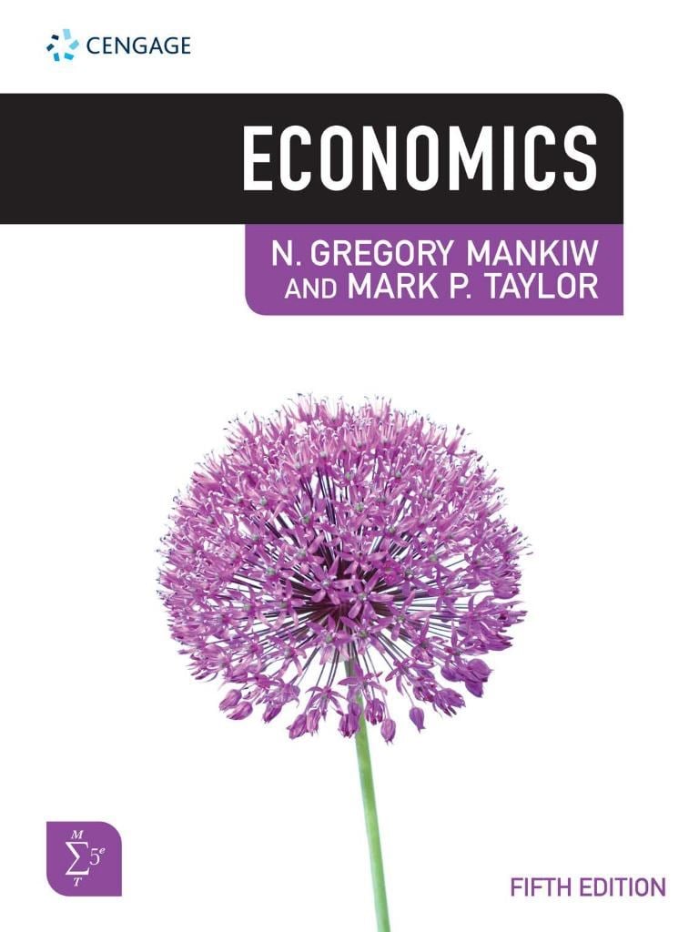 Economics (5th Ed.) N. Gregory Mankiw, Mark P. Taylor