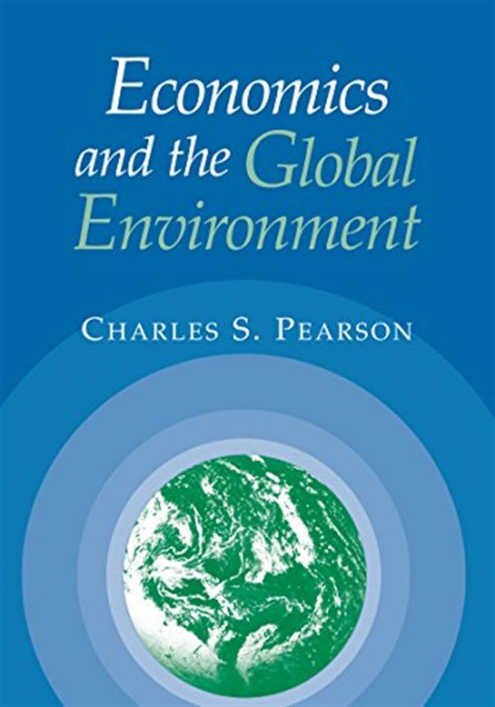 economics and the global environment (charles pearson)
