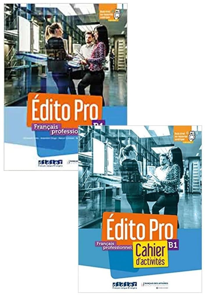 Edito B1  Français professionnel Livre de l'élève (2020) +  Cahier d'exercices + Downloadable Audios