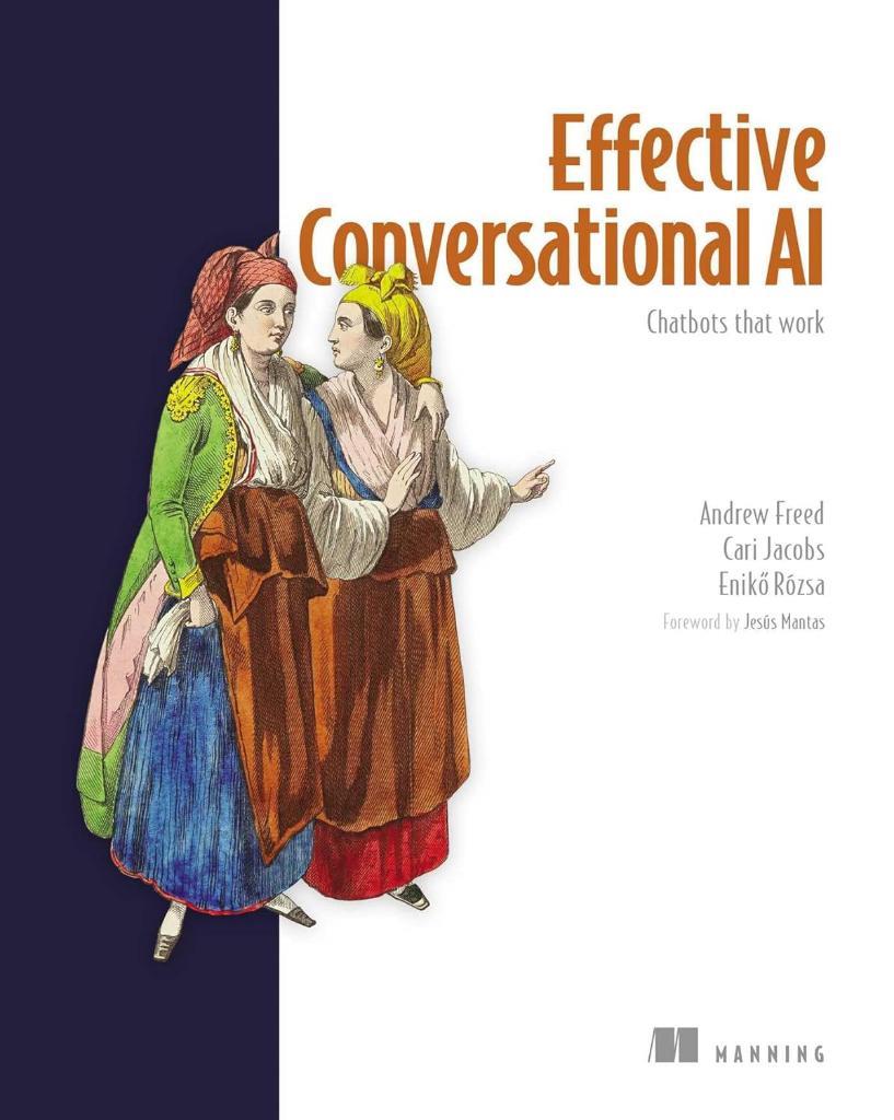 Effective Conversational AI: Chatbots that work Freed Rozsa