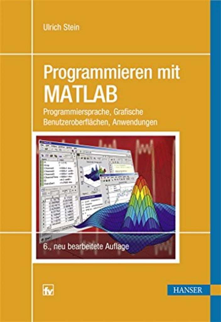 einstieg in das programmieren mit MATLAB (ulrich stein)