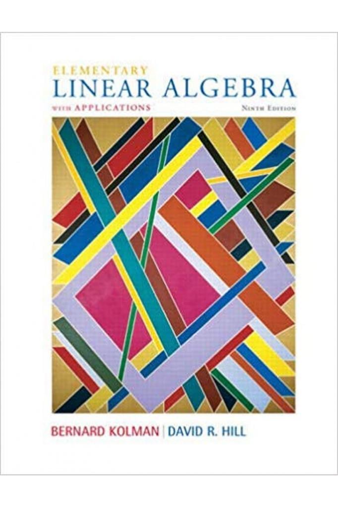 elementary linear algebra 9th (kolman, hill)