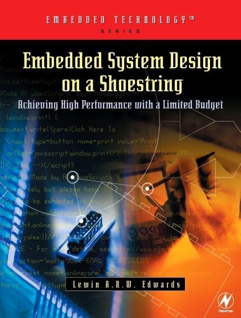 Embedded System Design on a Shoestring Lewin Edwards