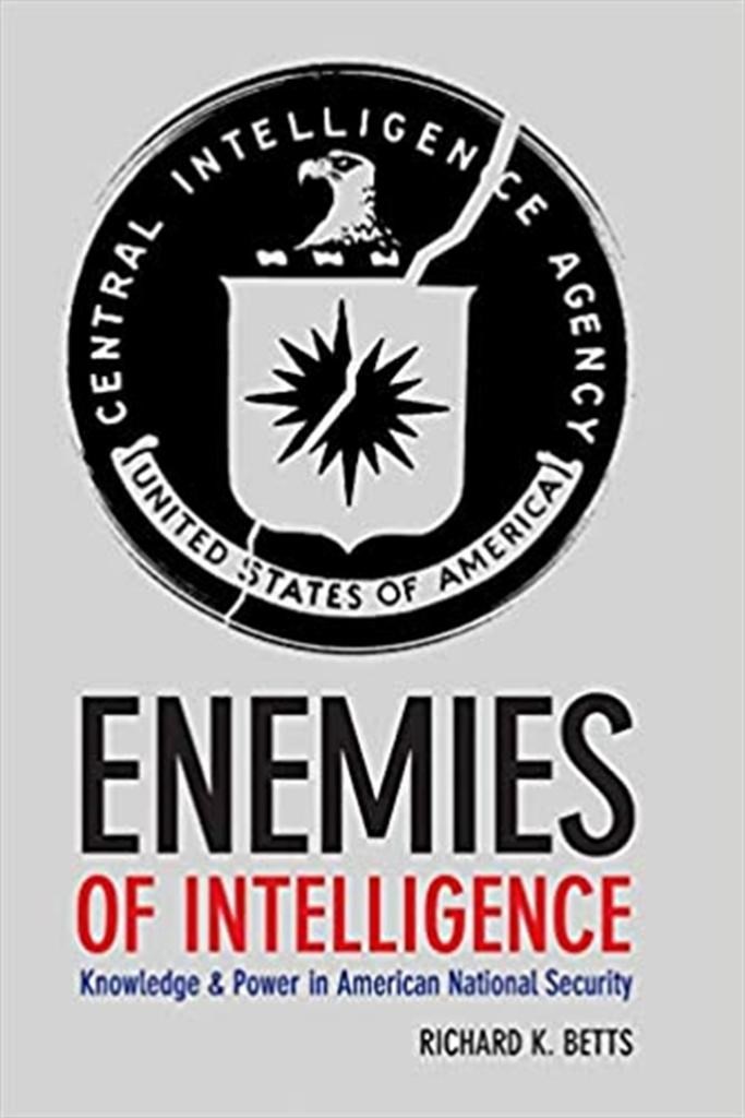 enemies of intelligence (betts)