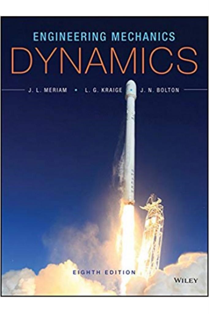 engineering mechanics dynamics eight 8th (meriam, kraige)