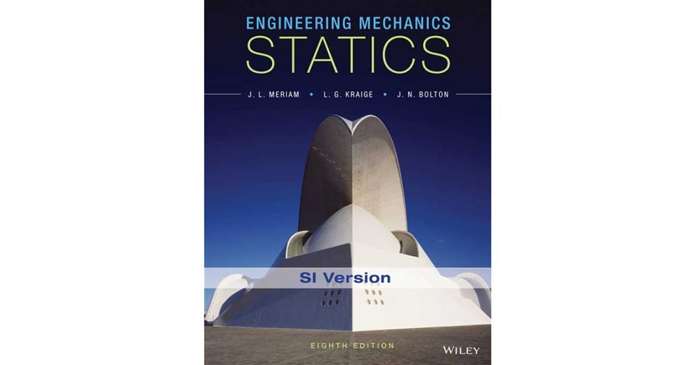 engineering mechanics statics eight 8th (meriam, kraige)