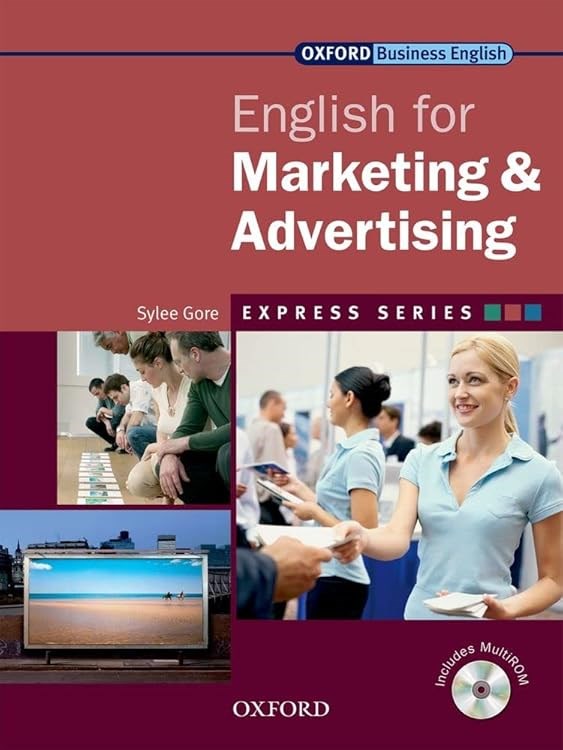 English for Marketing and Advertising (Oxford Business English) With Audio CD