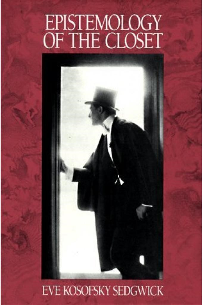 epistemology of the closet (sedgwick)