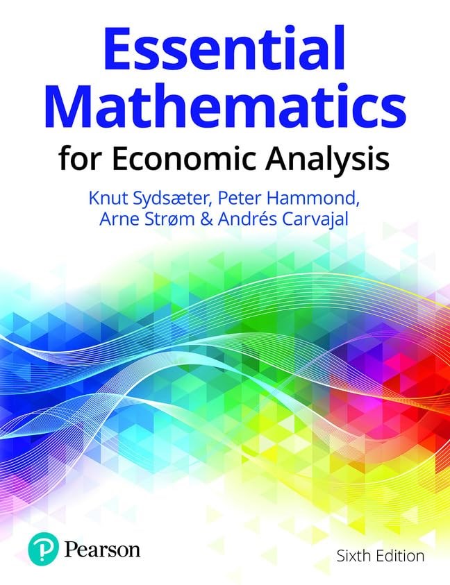 essential mathematics for economic analysis 6th edition Knut Sydsaeter & Peter Hammond