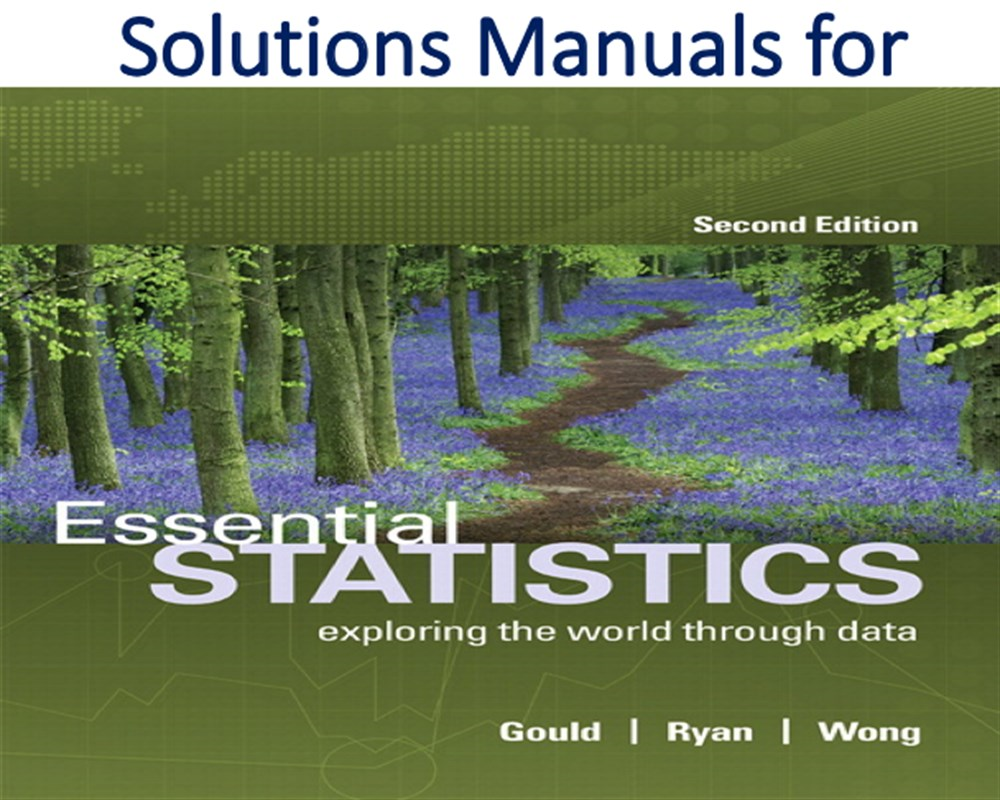 essential statistics 2nd (gould, ryan, wong)