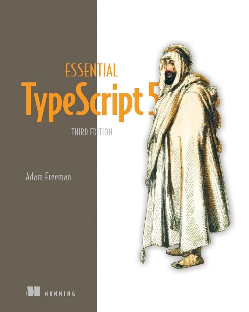 Essential TypeScript 5 3rd Edition Adam Freeman