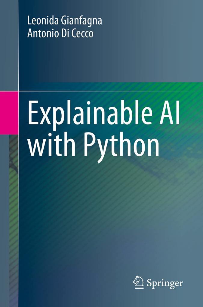 Explainable AI with Python Gianfagna Cecco