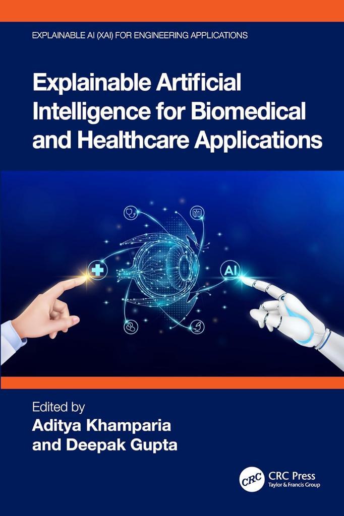 Explainable Artificial Intelligence for Biomedical and Healthcare Applications (Explainable AI (XAI) for Engineering Applications) Khamparia Gupta