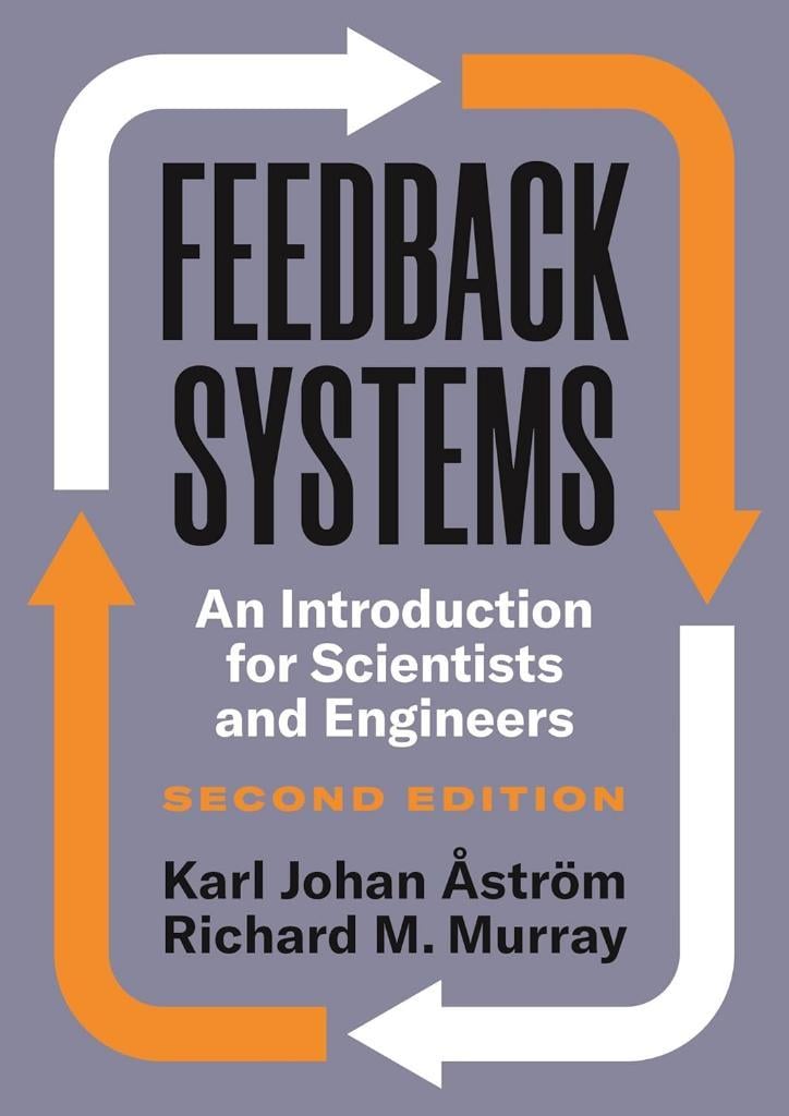 Feedback Systems: An Introduction for Scientists and Engineers, Second Edition 2nd Edition Åström Murray