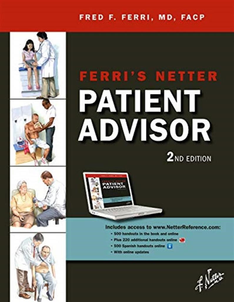 Ferri's Netter Patient Advisor 2e (Netter Clinical Science) 2nd Edition Fred F. Ferri MD FACP