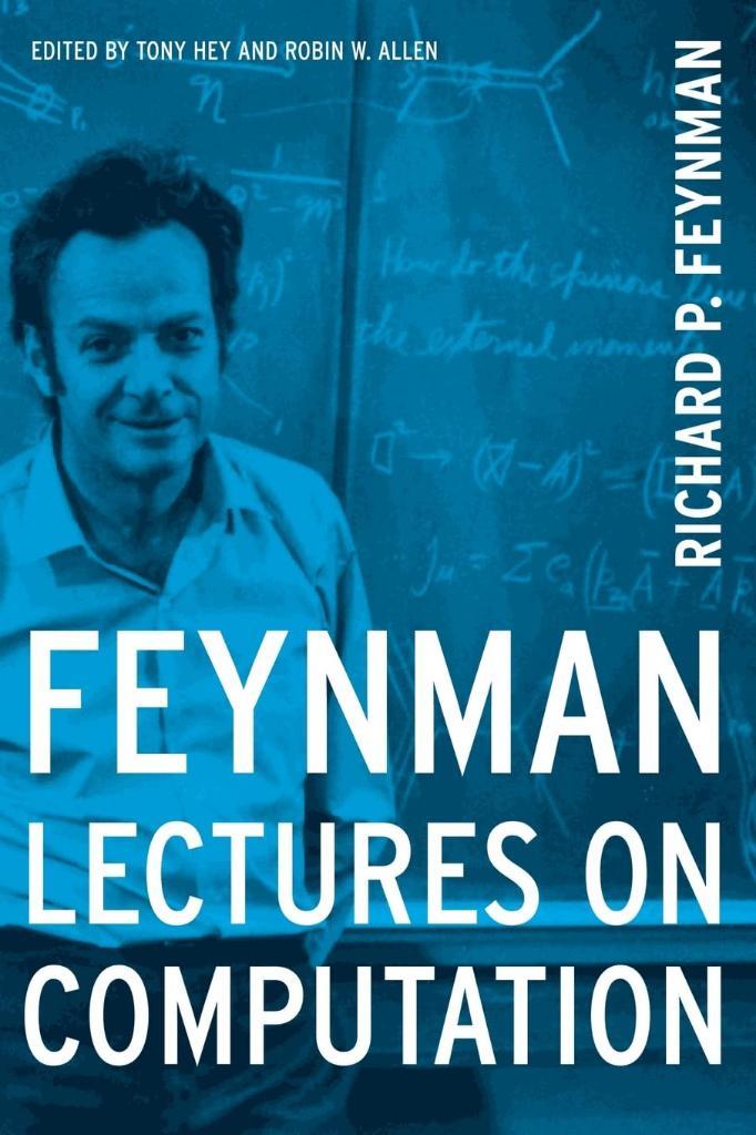 Feynman Lectures On Computation (Frontiers in Physics) Feynman Hey