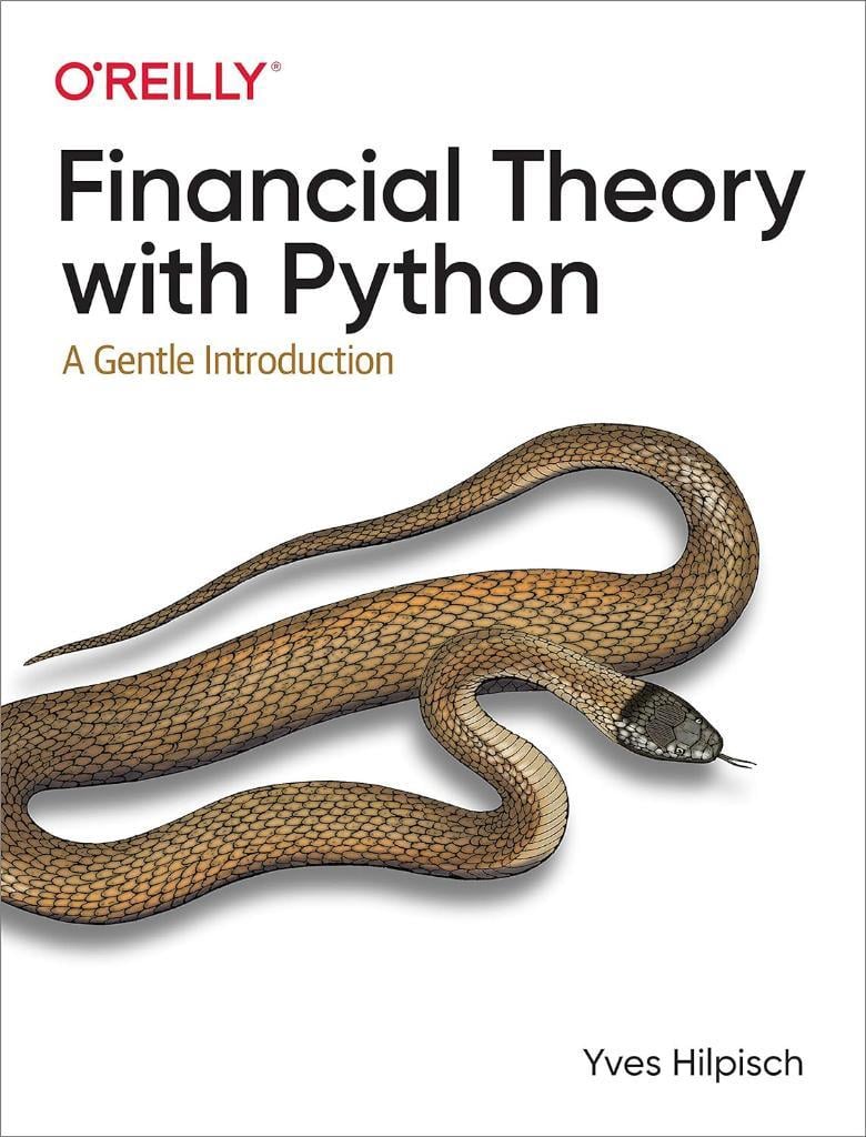 Financial Theory with Python: A Gentle Introduction Yves Hilpisch