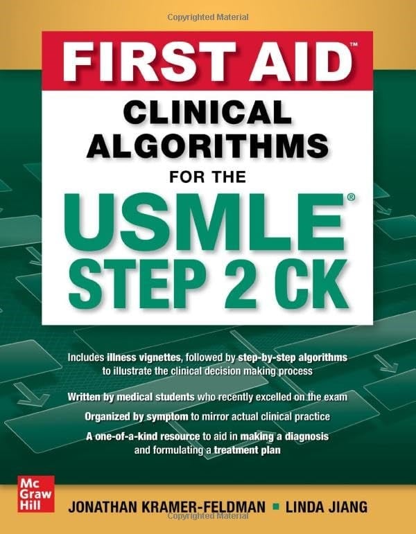 First Aid Clinical Algorithms for the USMLE Step 2 CK Feldman Jiang