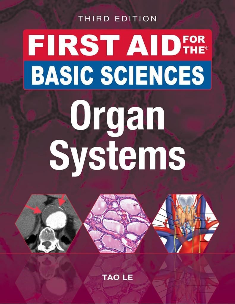 First Aid for the Basic Sciences Organ Systems Third Edition 3rd Edition Tao Le