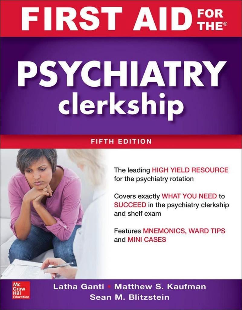 First Aid for the Psychiatry Clerkship (5th Edition 2019) Latha Ganti  Matthew Kaufman  Sean Blitzstein