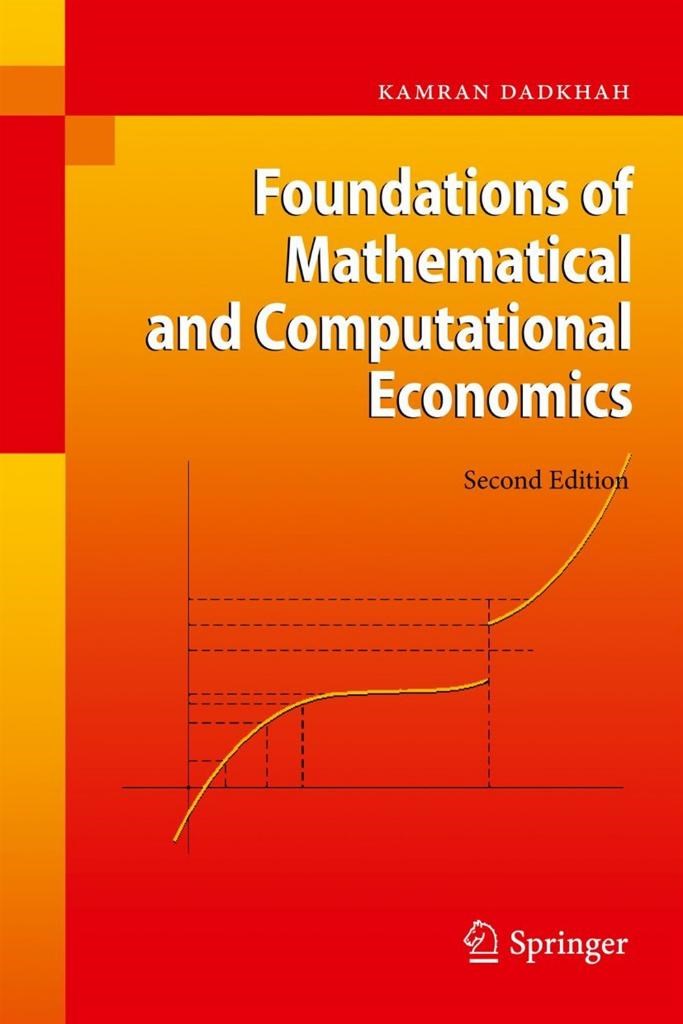foundations of mathematical and computational economics 2nd (dadkhah)