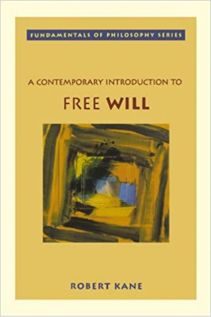 free will (robert kane)