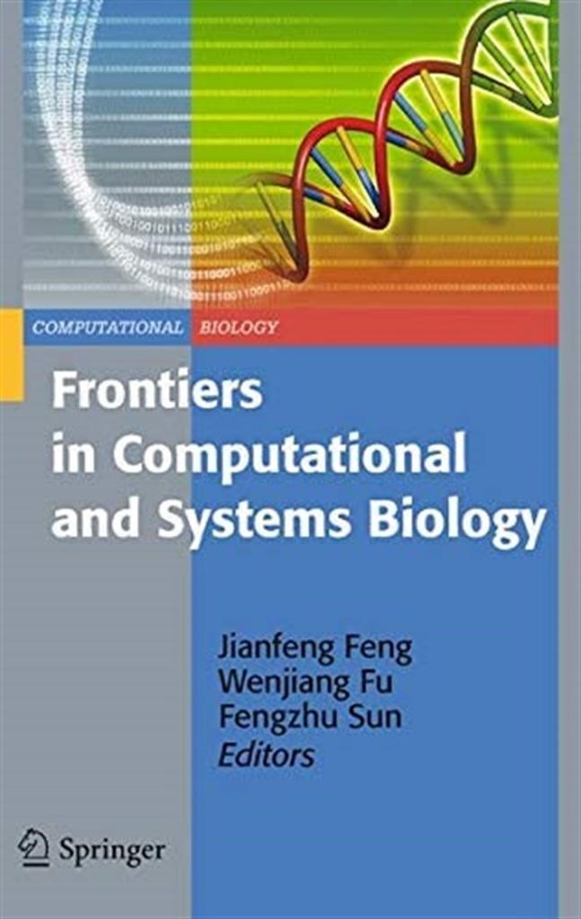 frontiers in computational and systems biology 2010 (feng, fu, sun)