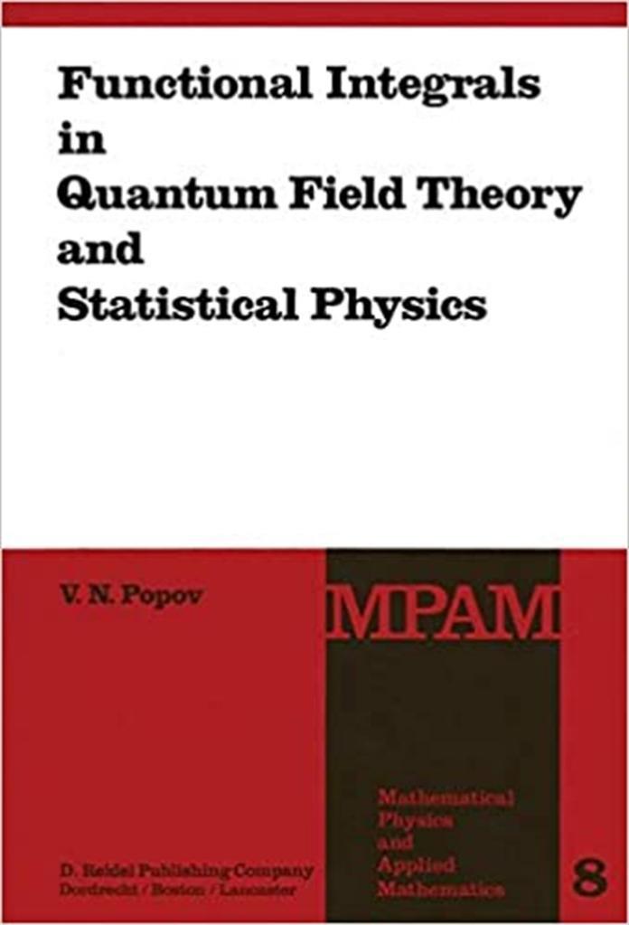 functional integrals in quantum field theory and statistical physics (nikolayevich popov)