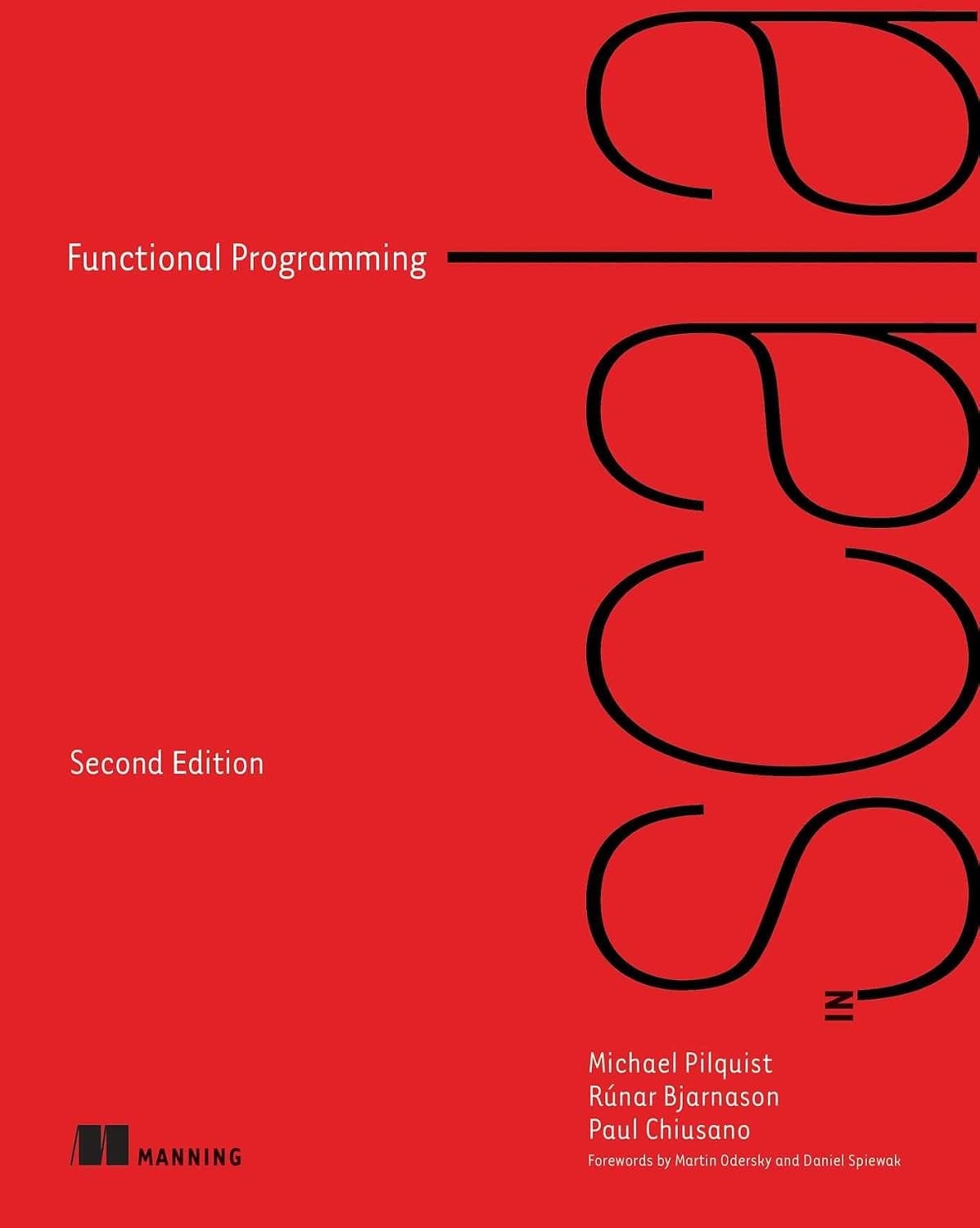 Functional Programming in Scala 2nd Edition - Pilquist, Chiusano, Bjarnason