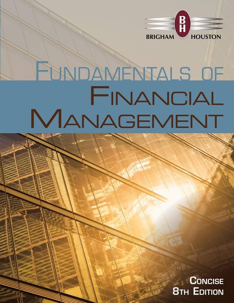 fundamentals of financial management 8th (brigham, houston)