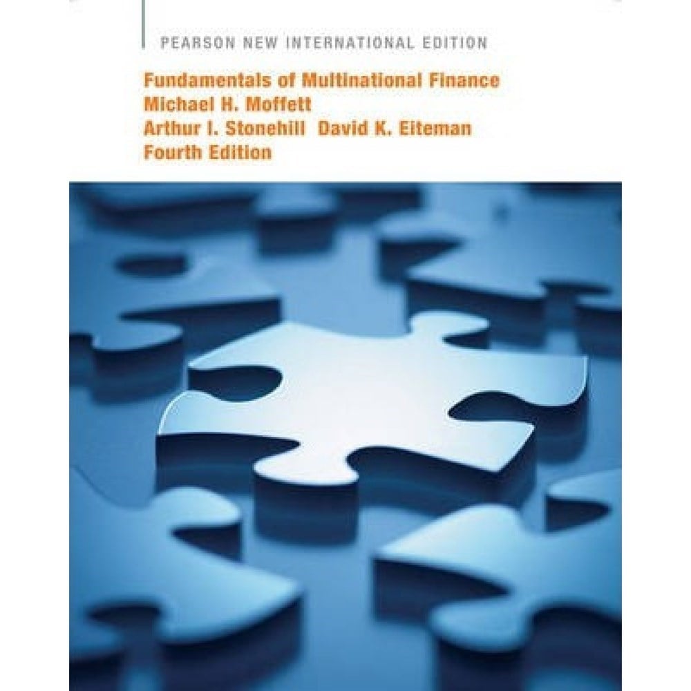 fundamentals of multinational finance 4th (michael h. moffett, david k. eiteman)