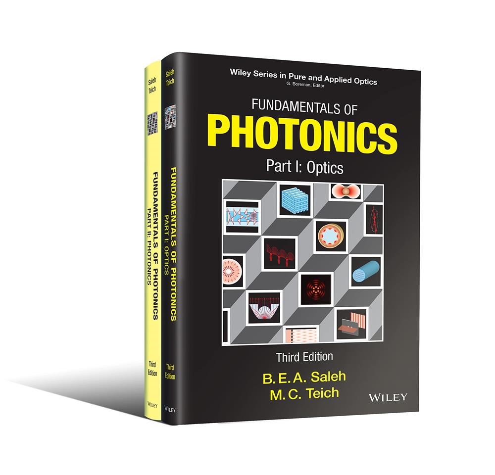 Fundamentals of Photonics (3rd Ed. - 2019) Bahaa E. A. Saleh, Malvin Carl Teich (PART I + PART II)