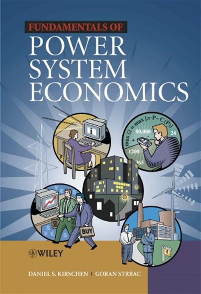 fundamentals of power system economics (kirschen, strabac)