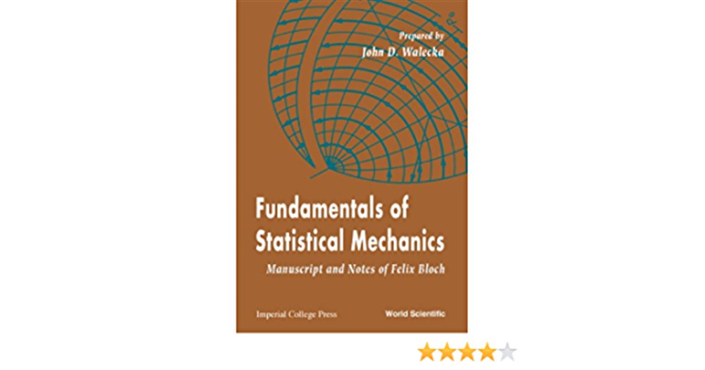 fundamentals of statistical mechanics (walecka)