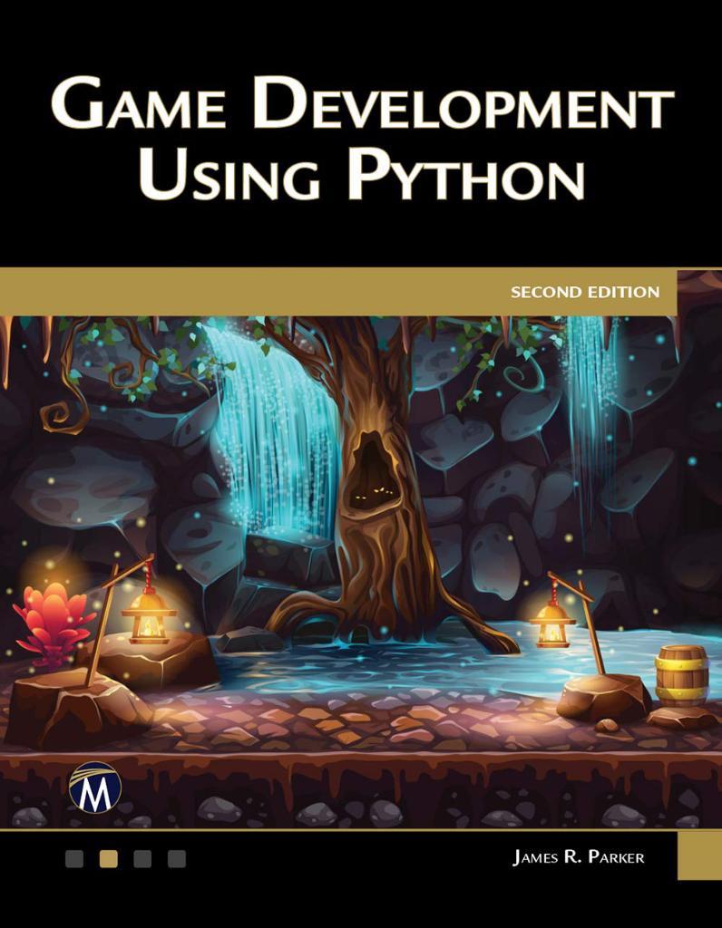 Game Development Using Python 2nd Edition James R. Parker
