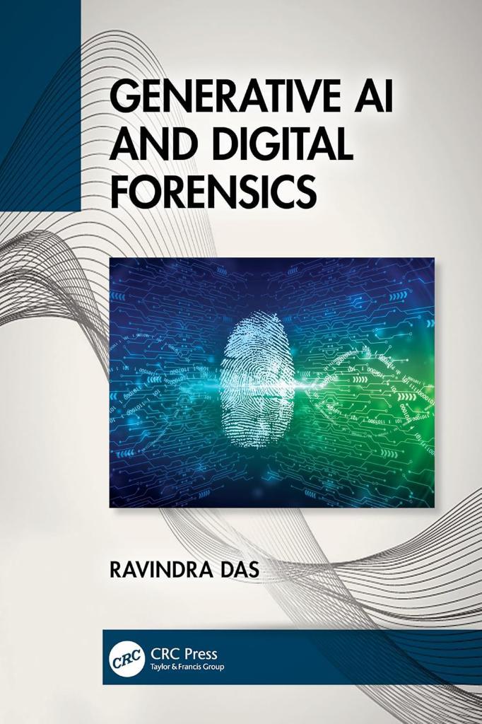 Generative AI and Digital Forensics Ravindra Das