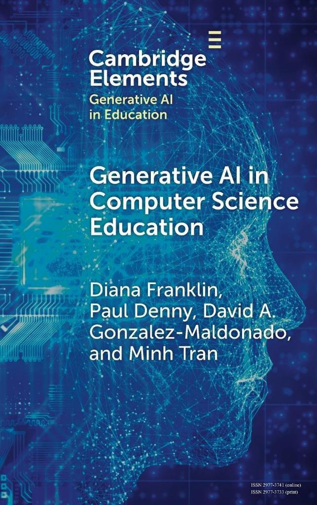 Generative AI in Computer Science Education: Challenges and Opportunities (Elements in Generative AI in Education) Franklin Denny