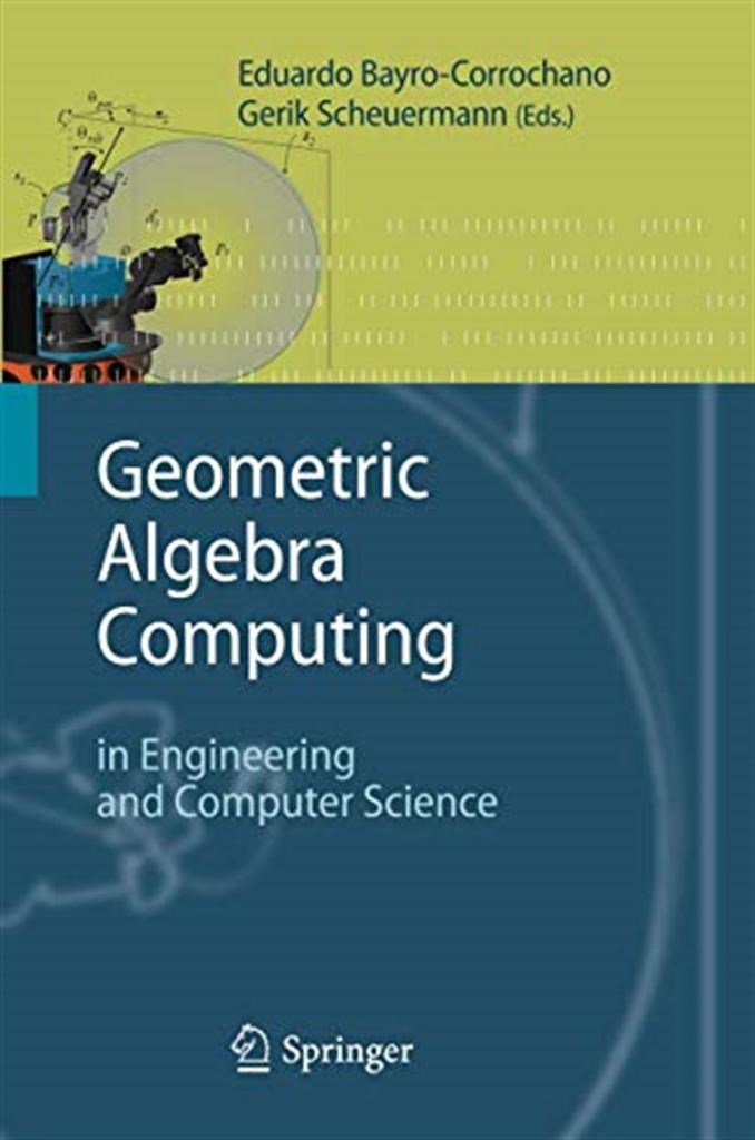 geometric algebra computing 2010 (corrochano, scheuermann)