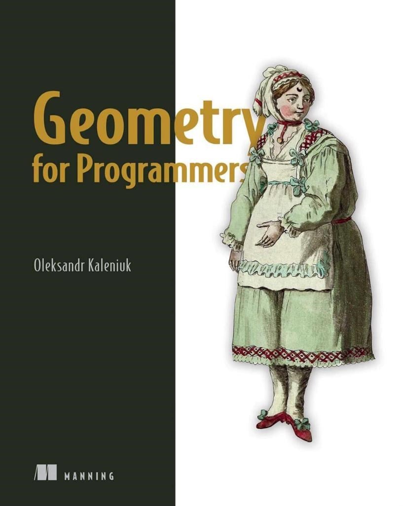 Geometry for Programmers Oleksandr Kaleniuk